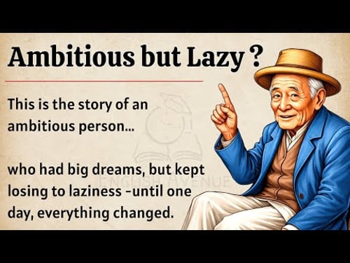 If You are Ambitious But Lazy Watch This | Life-Changing Storyπ₯| Speak English Fluently