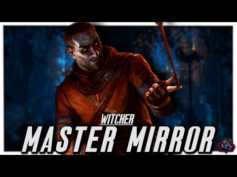 The Tale Of Gaunter O'Dimm - Master Mirror | Witcher Lore