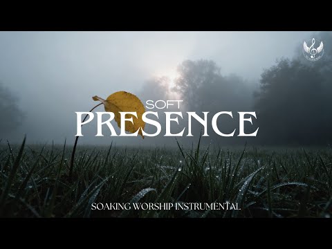 Soft Presence - Worship Instrumental