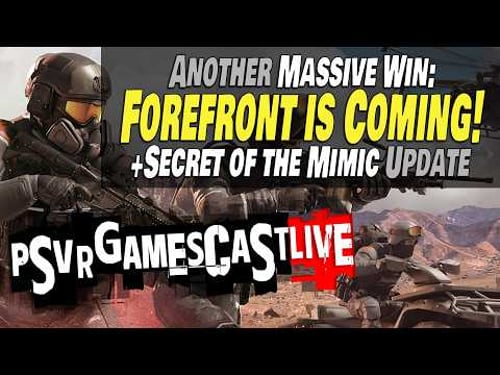 Another INSANE Day for PlayStation VR2: Forefront, Secret of the Mimic & More | PSVR2 GAMESCAST
