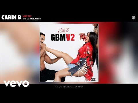 Cardi B - Hectic (Audio) ft. DJ Hardwerk