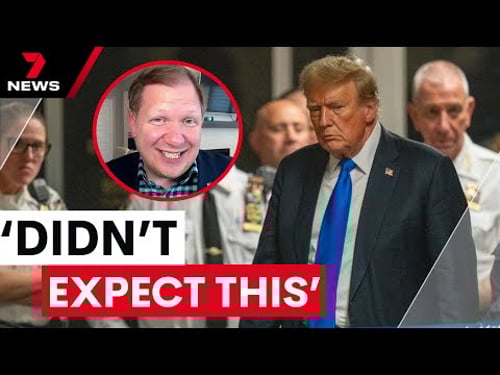 'Didn't expect this': Expert on Trump guilty verdict | 7News Australia