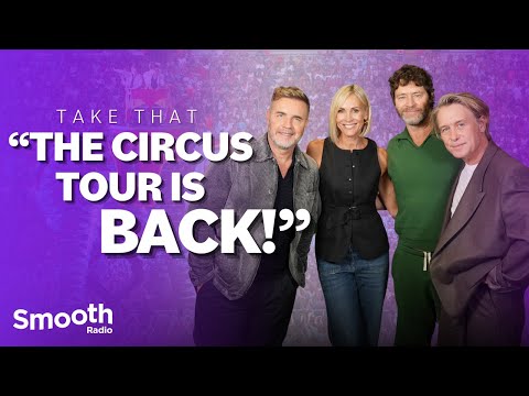 Take That on The Circus Live return, 'meaty' Netflix doc and MORE | Smooth Radio