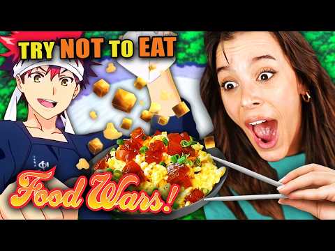 Try Not To Eat - Food Wars! (Curry Risotto Omurice, Hanetsuki Gyoza, Queen's Tart)