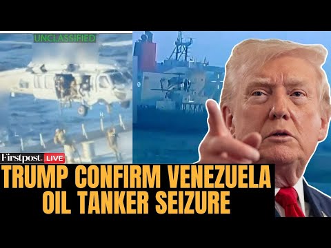 LIVE: Trump Confirms Seizure of Oil Tanker Off Venezuela, Says It Was for ‘Very Good Reason’ | N18G
