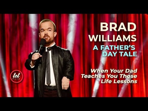A Father's Day Tale • BRAD WILLIAMS | LOLflix
