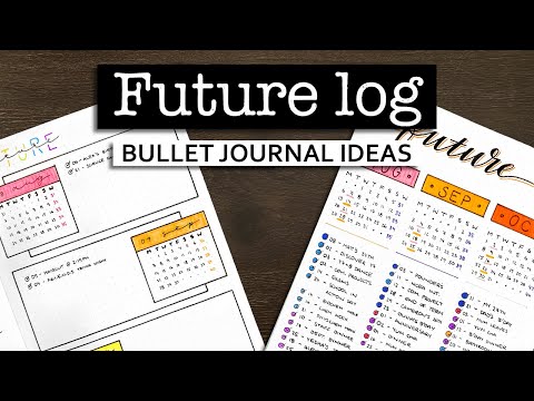 Future Log ideas for your bullet journal ๐