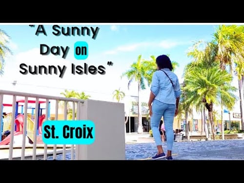 "Day In My Retired Life 😎/ Enjoying a Stroll on Sunny Isles, St. Croix 🌴| Shopping & Simple Moments”