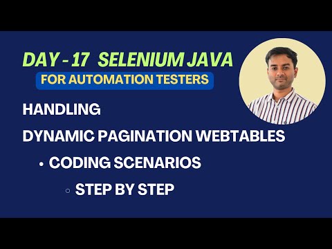 Day 17 - Selenium Java - Handling Dynamic Pagination Web Tables