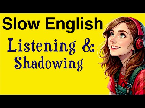 Slow Listening & Shadowing for Beginners (A1- A2) | Motivation to Learn English | English Podcast