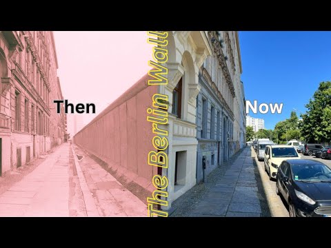 Then vs Now: Walking the Berlin Wall Trail
