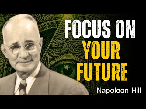 Focus on Your Future, Think Big, Start Small, Act like the Rich | Napoleon Hill #motivation
