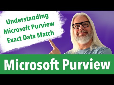 Unlock The Power Of Microsoft Purview With Exact Data Match! | Peter Rising