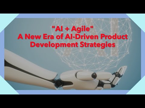Blending AI and Agile: A New Era of AI-Driven Product Development Strategies