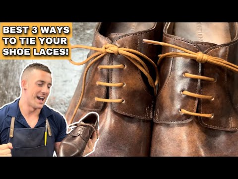 BEST 3 WAYS TO TIE YOUR SHOE LACES! // How to tie the PARISIAN & BERLUTI Knot EASY TUTORIAL!