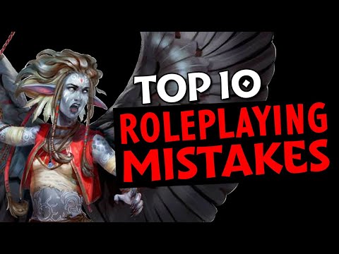 10 Roleplaying Mistakes You’re Probably Making