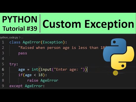 Python Tutorial #39 - Custom Exceptions in Python Programming
