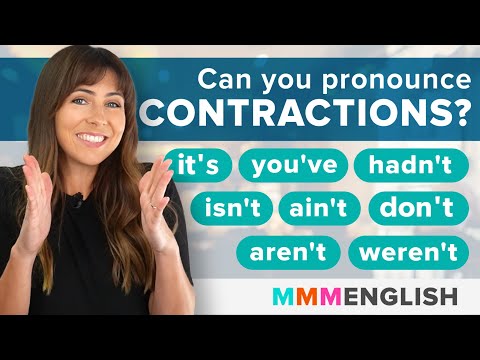 Can You Pronounce... IT'S DON'T HADN'T YOU'VE AIN'T AREN'T ?