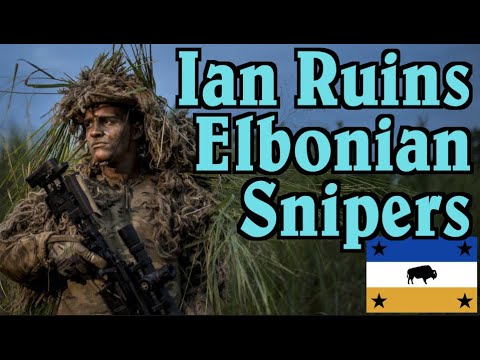 Ian Ruins the Elbonian Sniper Corps