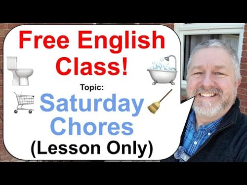 Let's Learn English! Topic: Saturday Chores! π§Ήπ½π (Lesson Only)