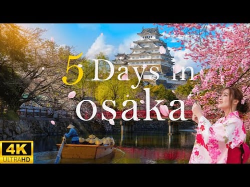 How to Spend 5 Days in OSAKA Japan | The Perfect Travel Itinerary