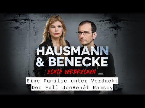 Eine Familie unter Verdacht – Der Fall JonBenét Ramsey | Hausmann & Benecke Podcast