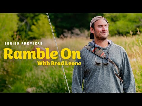 Fly Fishing in Wyoming with Brad Leone | Episode 1: Ramble On | Huckberry Presents