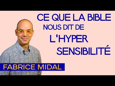 Ce que la Bible nous dit de l’hypersensibilité — Interview de Fabrice Midal