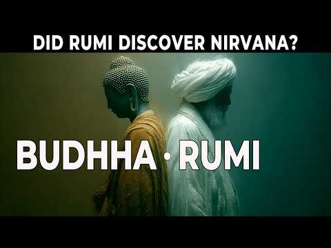 BUDDHA and RUMI: The Muslim Poet Who Found NIRVANA