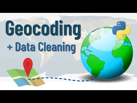Geocoding + Data Cleaning Tutorial with Python