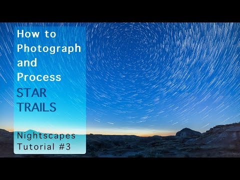 How to Photograph and Process Star Trails