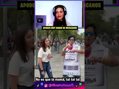Los APODOS MÁS RAROS son los MEXICANOS 🇲🇽😲 #mexico #videoviral #shorts
