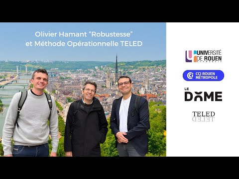 Olivier Hamant "Robustesse" et méthode opérationnelle TELED