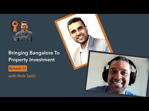 Bringing Bangalore To Property Investment - Nish Sethi