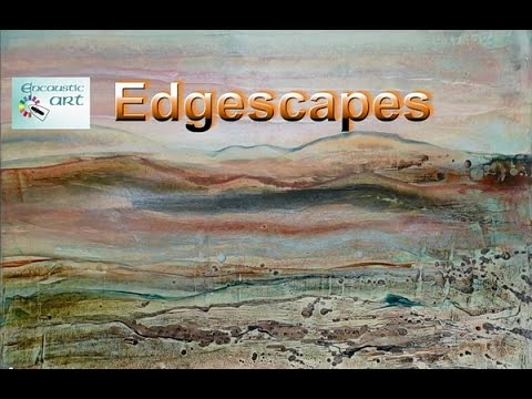 edgescapes in encaustic art