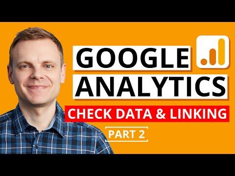 How to Check Data and Link Google Ads & Search Console – Google Analytics Tutorial Lesson 2