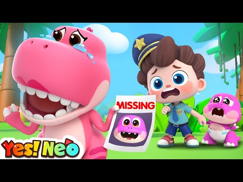 Where are Babies?🥺 | Police Rescue | Ten Little Dinosaurs | Nursery Rhymes & Kids Songs | Yes! Neo