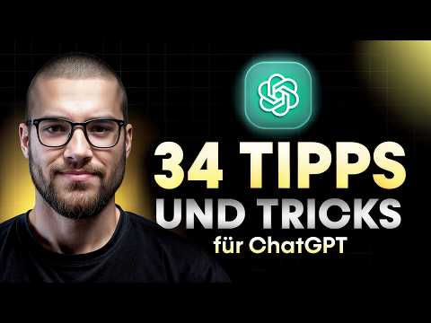34 ChatGPT Tipps für Anfänger in 2025! (Werde zum GPT-PROFI)
