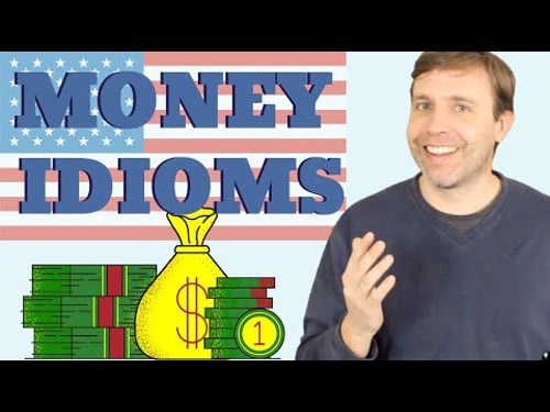 Money Idioms & Expressions to Build Your Vocabulary