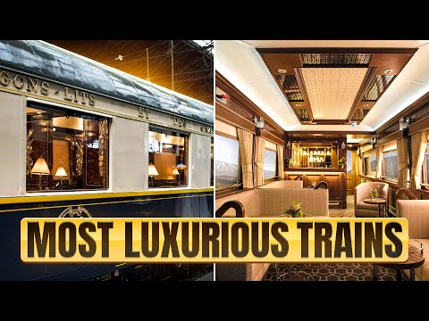 Inside The World's Most LUXURIOUS Train Journeys