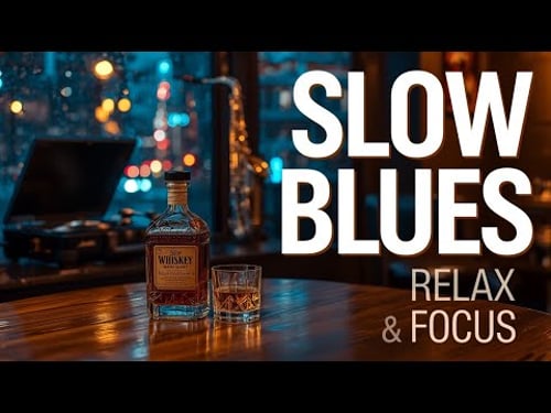 Smooth Blues Music 🍺 Slow Blues Rhythms for Relaxation, Focus & Calm Mood