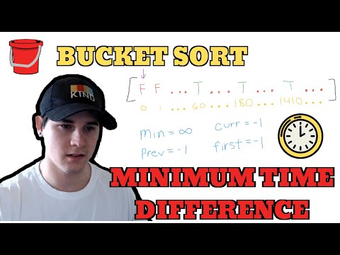 Bucket Sort Interview Question - Min Time Difference (Amazon)