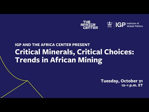 Critical Minerals, Critical Choices—Trends in African Mining