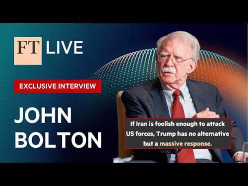 John Bolton on Trump, MAGA, Israel and his dilemma over Iran | FT Live