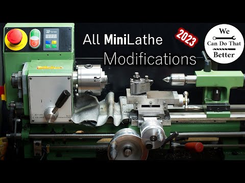 All My Mini Lathe Modifications - What's Next?