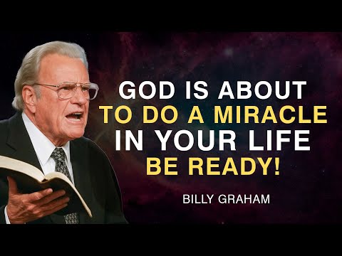 When God Decides to Move, Nothing Can Stop Your Miracle | Billy Graham