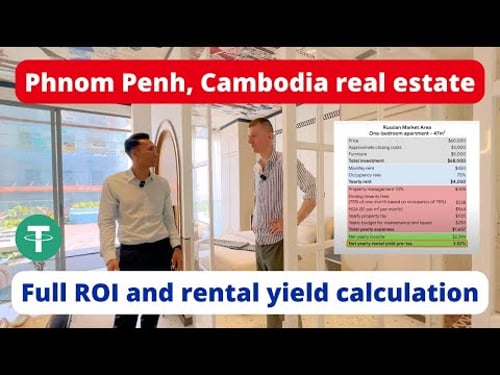 Phnom Penh Real Estate in Cambodia ROI Breakdown & Rental Yield Case Studies