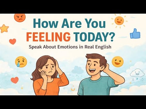 How to Describe Your Feelings in English | Real Life Emotional Vocabulary
