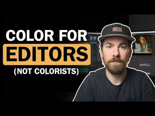 Color Grading for Documentary Editors (Not Colorists)