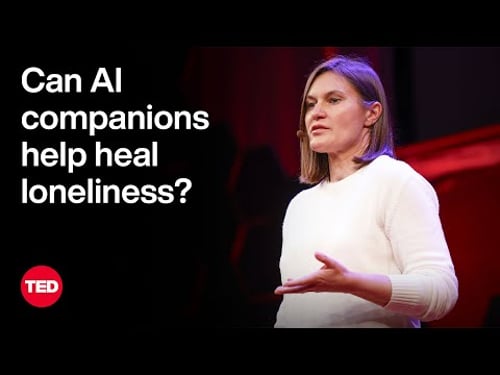 Can AI Companions Help Heal Loneliness? | Eugenia Kuyda | TED